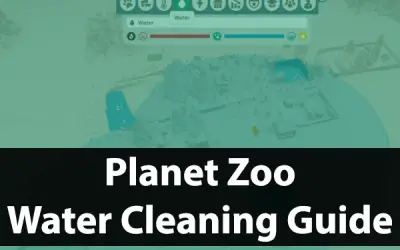 How To Clean Water In Planet Zoo