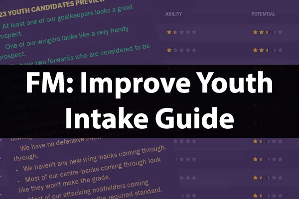 Improve Youth Intake Guide Football Manager
